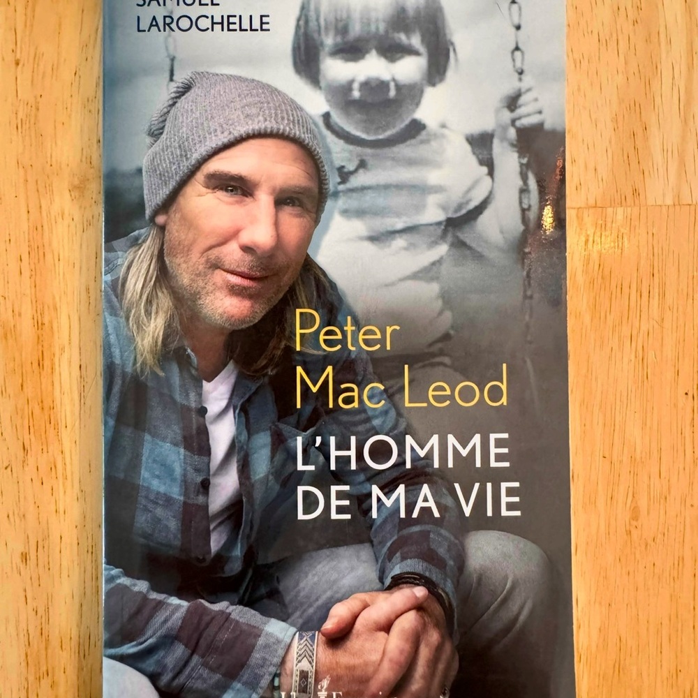 Peter Mac Leod L'Homme De Ma Vie French Book